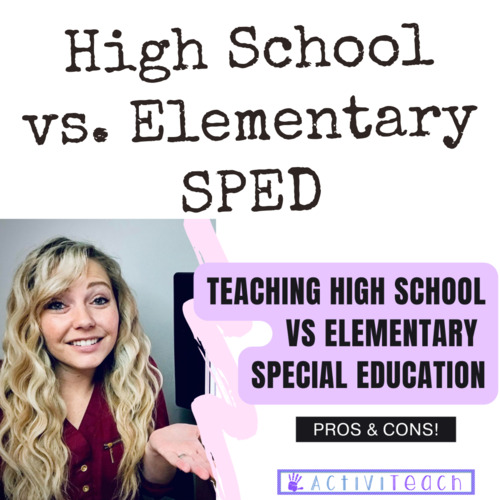 Preview of Teaching High School Special Education vs Elementary Special Education