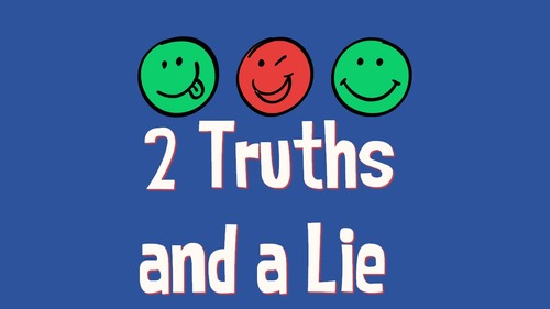 2 Truths and a Lie - A game to start a new class by Easy ESL Games
