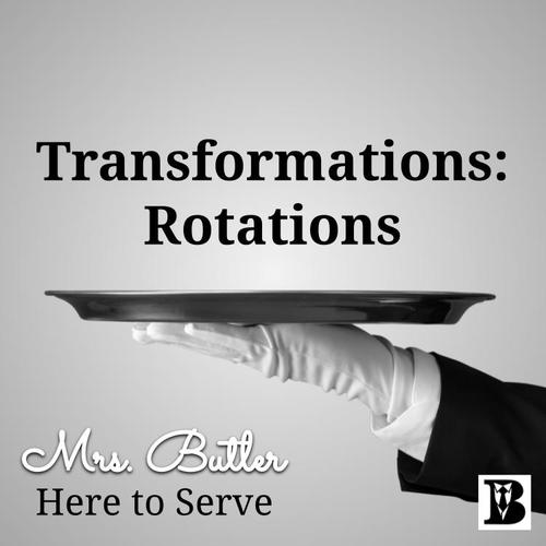 Transformations: Rotations Video