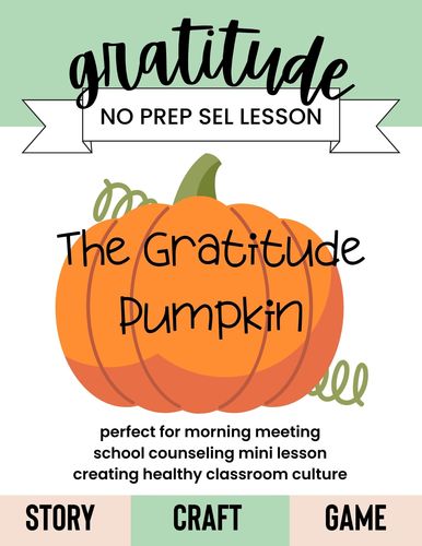 Preview of The Gratitude Pumpkin No Prep SEL Lesson