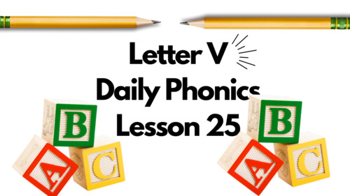 Preview of Daily Phonics: Letter Vv Follow Along #25