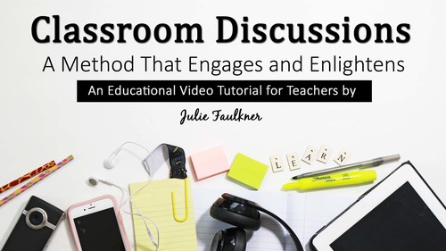 Preview of Classroom Discussions, Tips, Strategies, and Benefits, Video for Teachers