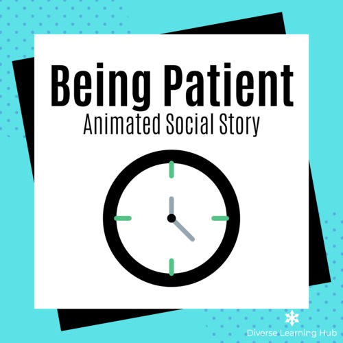 Preview of Being Patient - Animated Special Education Social Story - Waiting for your Turn