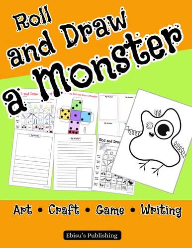 Roll and Draw a Monster: Fun Art/Craft/Game/Writing for Grades 3-5