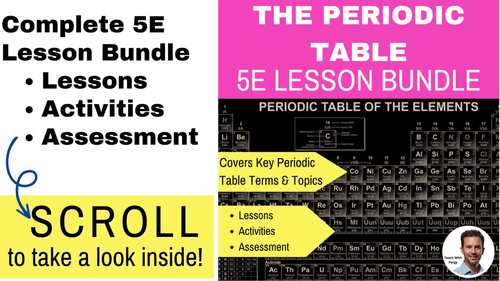 The Periodic Table 5E Lesson Bundle | Element Properties, Periodic ...