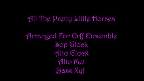 All The Pretty Little Horses - For Orff Ensemble by Yvonne Johnson Music