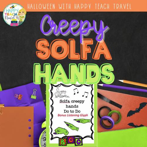 Halloween Music Class Solfege Hand Signs by Happy Teach Travel | TpT