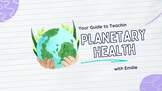 Planetary Health Teaching Guide with Complete Lesson Plans