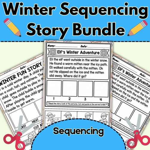 Winter Sequencing Story Worksheets Bundle | Cut & Paste Reading ...