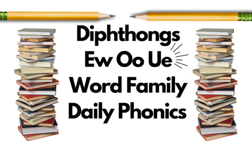 Preview of Daily Phonics: Diphthongs Ew Oo Ue Follow Along