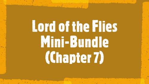 Lord of the Flies Chapter 7 Quiz and Close Reading Bundle - Printable