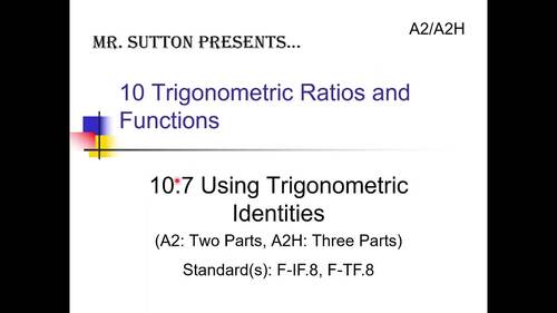 Using Trigonometric Identities by Mr Sutton Presents | TPT