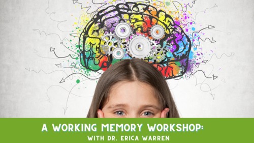 Preview of Working Memory Workshop