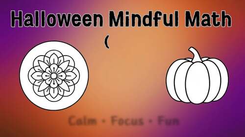Halloween Mindful Math K–2 • Addition, Subtraction & Tracing Mandalas