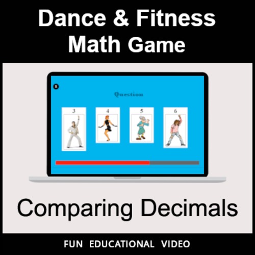 Preview of Comparing Decimals - Math Dance Game & Math Fitness Game - Math Video