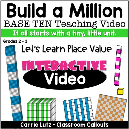 Base Ten Blocks Teaching Video Build a Million TPT