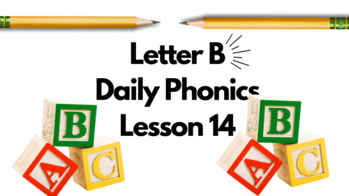 Preview of Daily Phonics: Letter Bb Follow Along #14