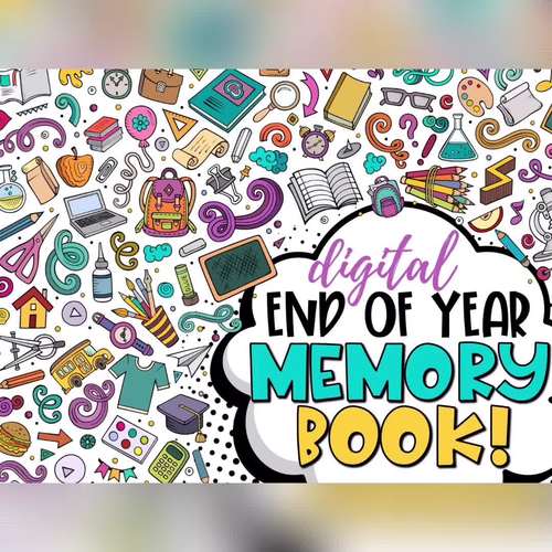 End of the Year Memory Book: Print and Digital - The Teacher Next Door