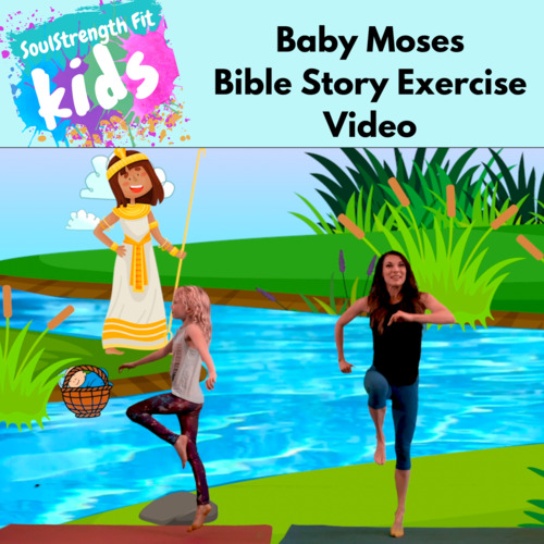 Preview of Baby Moses Bible Story Exercise Video For Kids