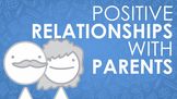Building Positive Relationships with Parents