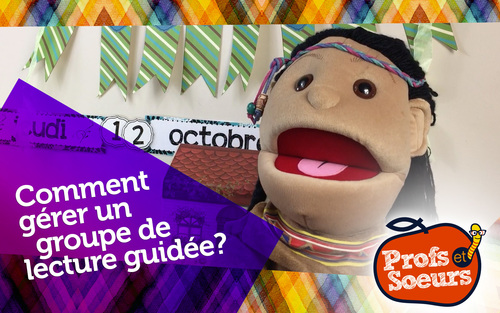 Preview of Gérer la lecture guidée? Core French Back to school tips / Guided Reading tips