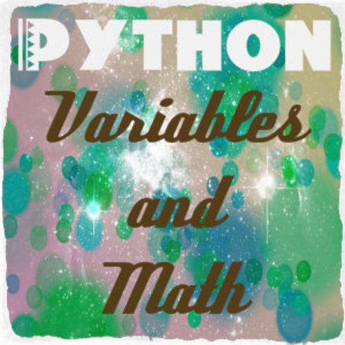 Preview of Python Code 02 (part 2/2): Variables and Math