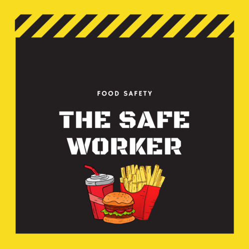 Preview of Food Safety - The Safe Worker