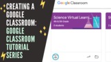 Creating a Google ClassroomGoogle Classroom Tutorial Serie