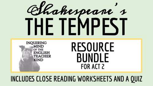 The Tempest Act 2 Quiz and Close Reading Worksheets Bundle for Google Drive