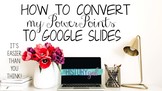 How to Convert My PowerPoints to Google Slides
