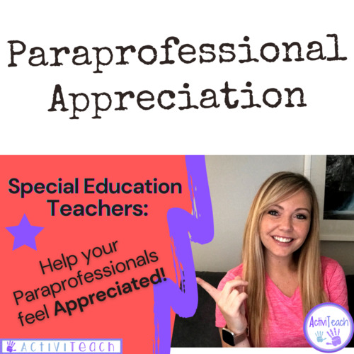 Preview of 10 Tips to Help your Paraprofessionals Feel Appreciated | Special Education Tips