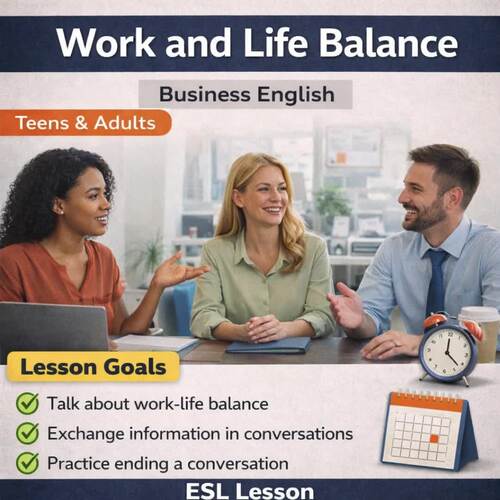 ESL Work-Life Balance Communication Lesson for Teens & Adults ...