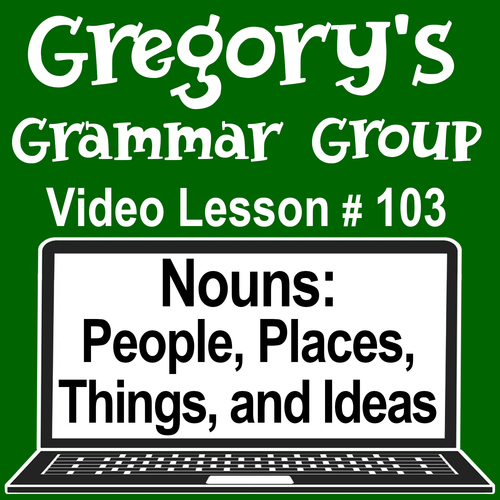 Preview of Ideas Are Also Nouns - Gregory's Grammar Group - Video/Easel Lesson 3