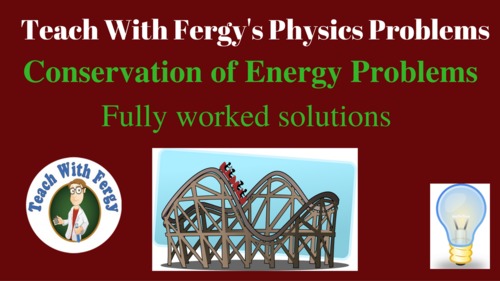Preview of Conservation of Energy Problems - Full Video Walkthroughs