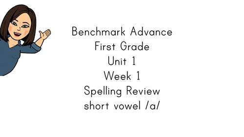Preview of Benchmark Advance First Grade Spelling Review- Unit 1 Week 1