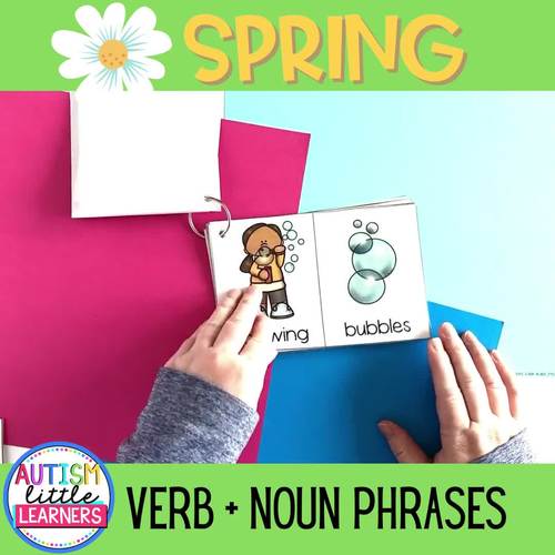 Verb + Noun Phrases Spring 1 by Autism Little Learners TpT