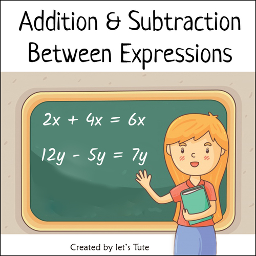 Preview of Mathematics  Addition & Subtraction Between Expressions (Algebra)