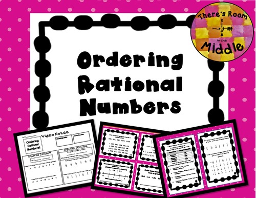 Preview of Ordering Rational Numbers...Oh My!  Video Notes & Practice TEKS 6.2c, 6.2d, 6.4g