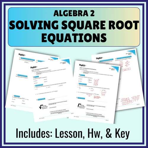 Solving Square Root Equations Notes, Worksheets, Hw 10th-12th Grade ...