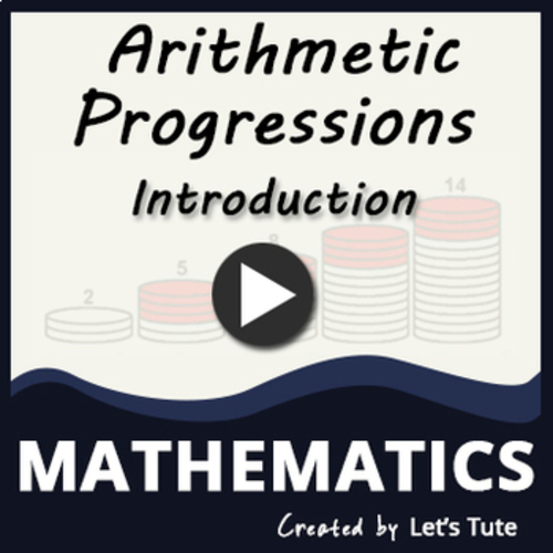 Preview of Mathematics  Arithmetic Progressions for Beginners (Algebra)