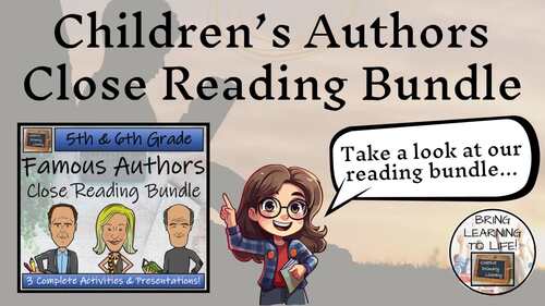 Famous Authors Close Reading Comprehension Activity Bundle | 5th-6th Grade