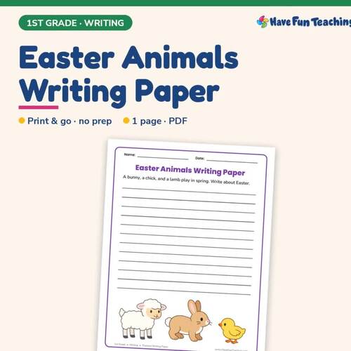 Easter Animals Writing Paper | 1st Grade Themed Writing Paper Practice