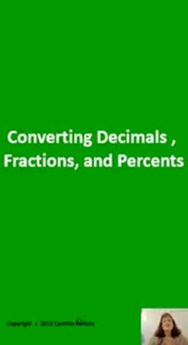 Preview of Converting Fractions, Decimals, and Percents Video