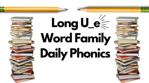 Preview of Daily Phonics: Long U-e Word Family Follow Along