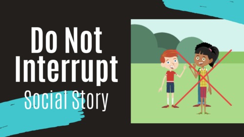 Preview of I Do Not Interrupt - Animated Social Story
