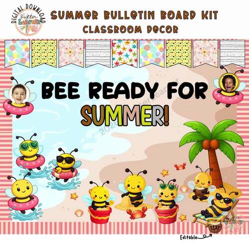 Bee Ready for Summer Bulletin Board Kit | Editable Classroom Decor