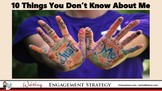 10 Things You Don't Know About Me: Engagement Strategy