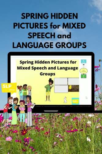 BOOM CARDS SPRING HIDDEN PICTURES FOR MIXED SPEECH AND LANGUAGE GROUPS