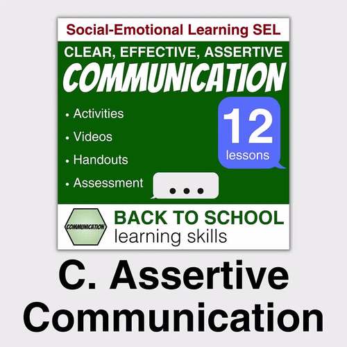 6cs Communication C Assertive Skills Healthy Relationships Social Emotional 