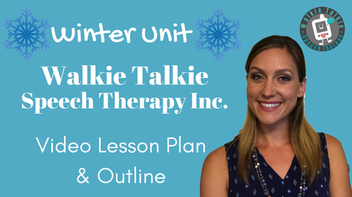 Preview of Winter Unit Walkie Talkie Speech Therapy Inc. Downloadable Video Lesson Plan
